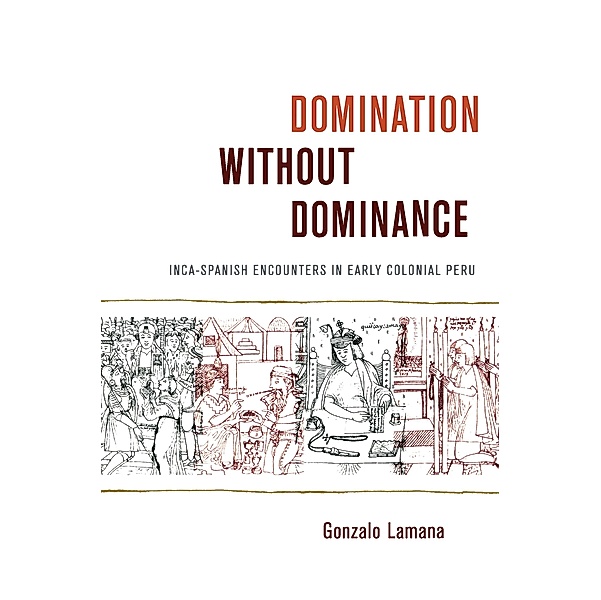 Domination without Dominance / Latin America Otherwise, Lamana Gonzalo Lamana