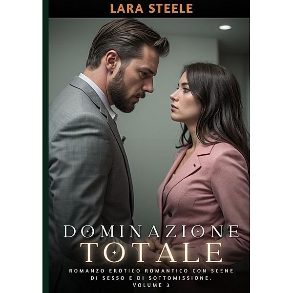 Dominazione Totale, Lara Steele