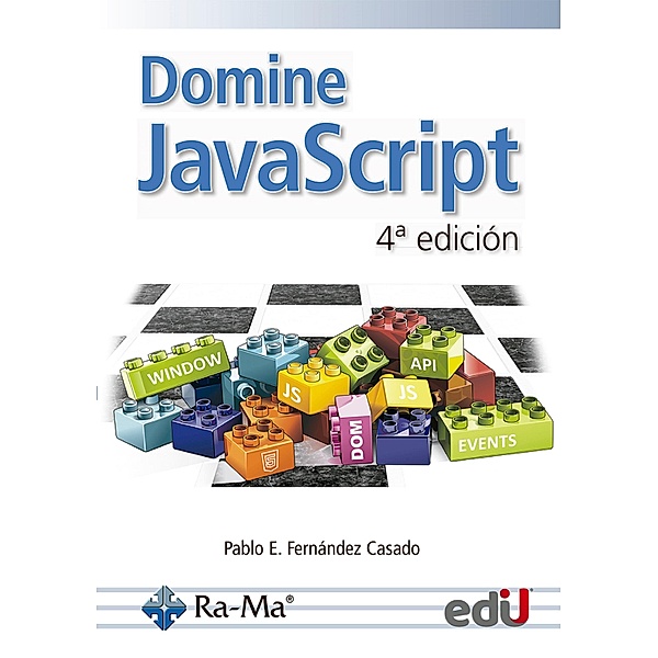 Domine Javascript 4ª Edición, Pablo Fernandez Casado