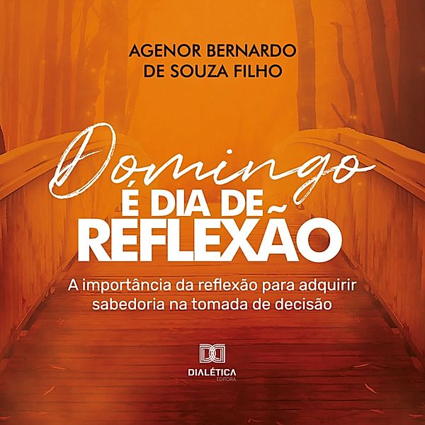 Domingo é dia de reflexão, Agenor Bernardo