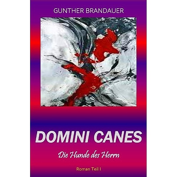 Domini Canes, Gunther Brandauer