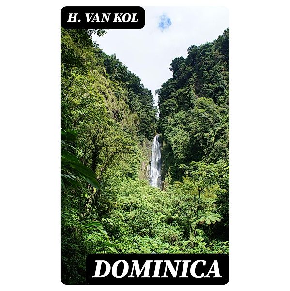 Dominica, H. van Kol