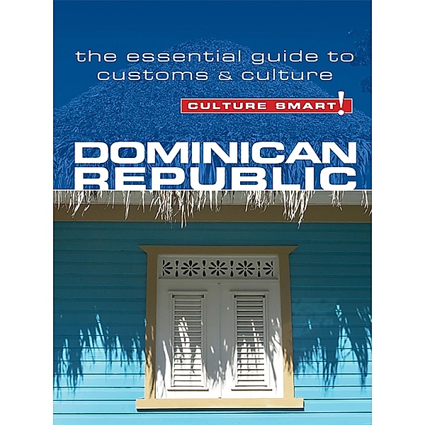 Dominican Republic - Culture Smart!, Ginnie Bedggood