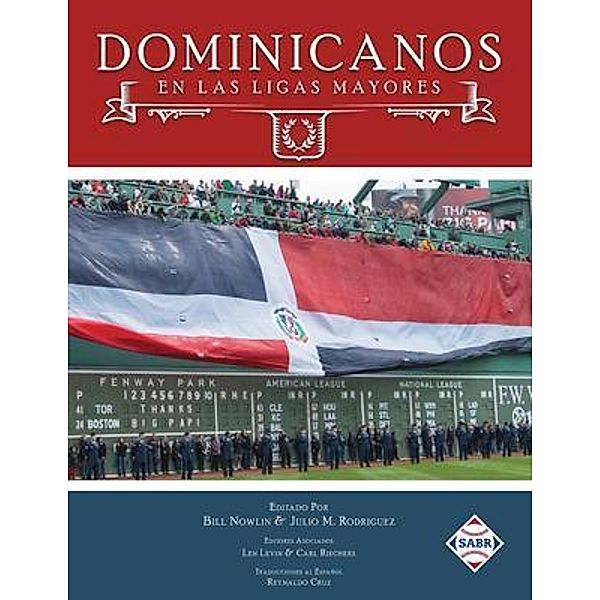 Dominicanos en las Ligas Mayores / Leyendas del Beisbol Bd.3