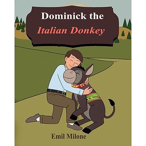 Dominick the Italian Donkey, Emil Milone