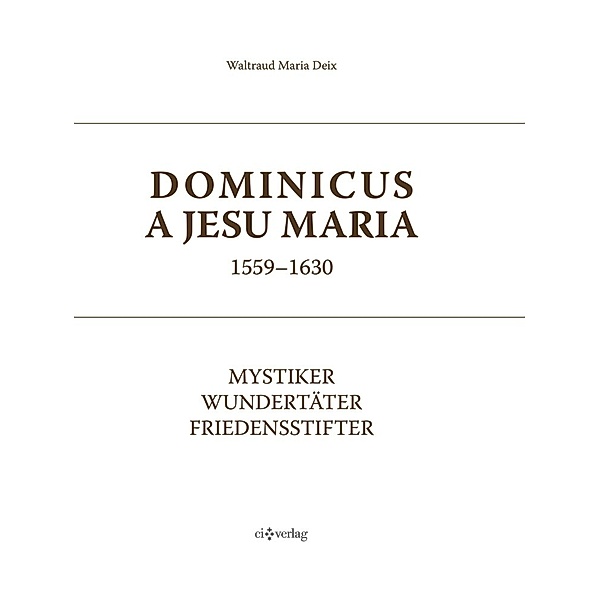 Dominicus a Jesu Maria (1559-1630), Waltraud Maria Deix