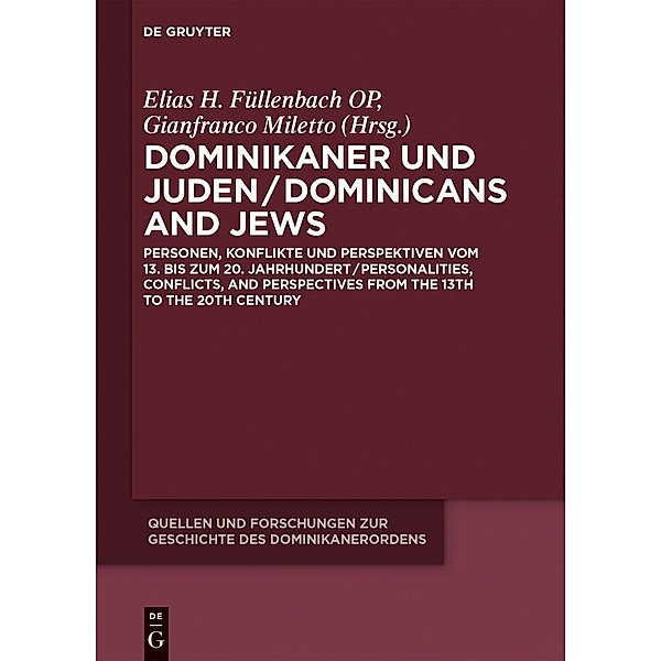 Dominikaner und Juden / Dominicans and Jews / Quellen und Forschungen zur Geschichte des Dominikanerordens - Neue Folge Bd.14