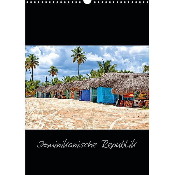 Dominikanische Republik (Wandkalender 2021 DIN A3 hoch), hessbeck.fotografix