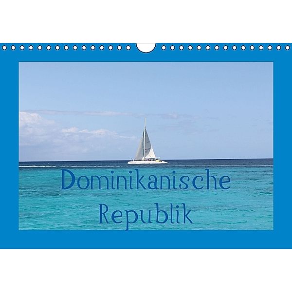 Dominikanische Republik (Wandkalender immerwährend DIN A4 quer), C. & S. Britten