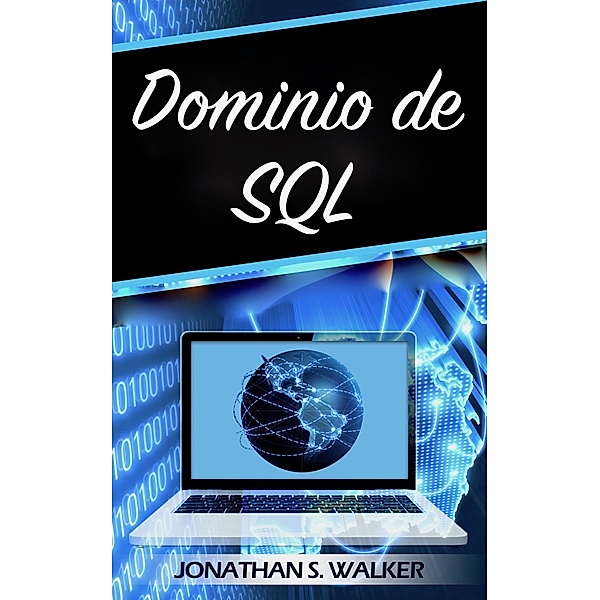 Dominio de SQL, Jonathan S. Walker