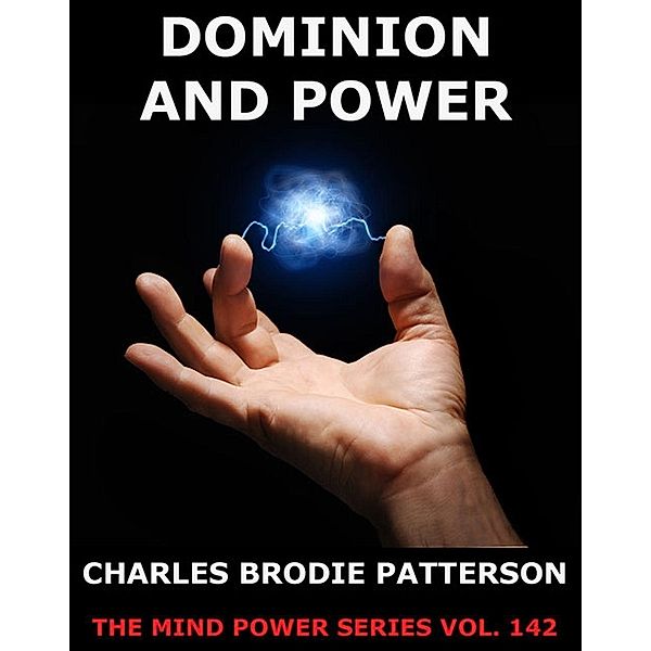 Dominion And Power, Charles Brodie Patterson