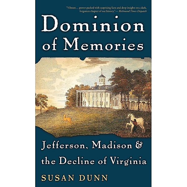 Dominion of Memories, Susan Dunn