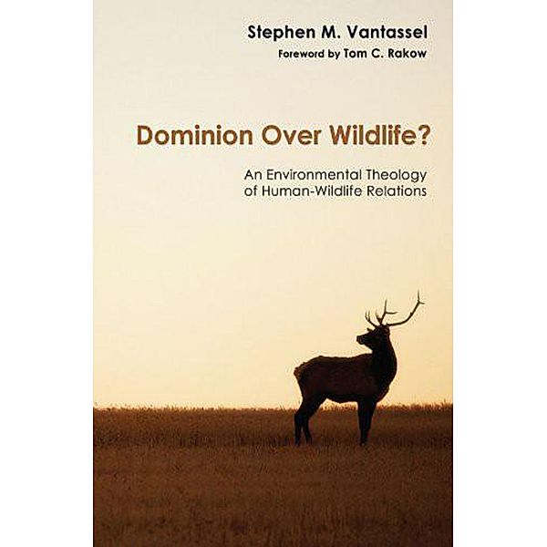 Dominion over Wildlife?, Stephen M. Vantassel