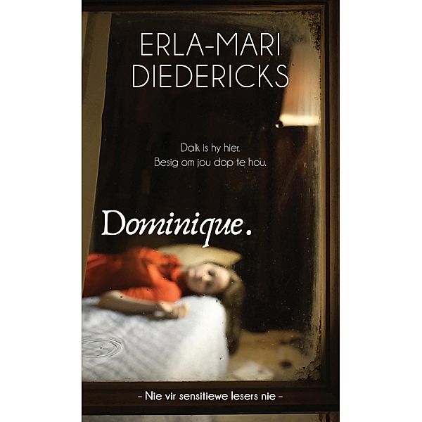 Dominique, Erla-Mari Diedericks