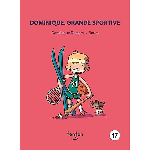 Dominique, grande sportive / Dominique et moi, Dominique Demers