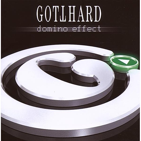 Domino Effect, Gotthard