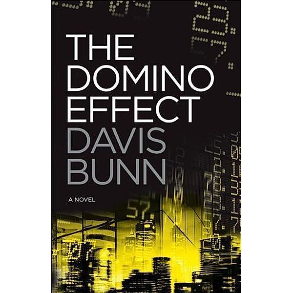 Domino Effect, Davis Bunn