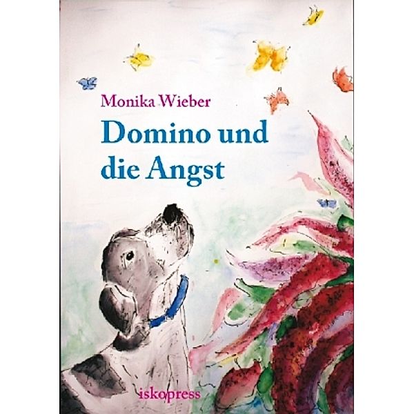 Domino und die Angst, Monika Wieber