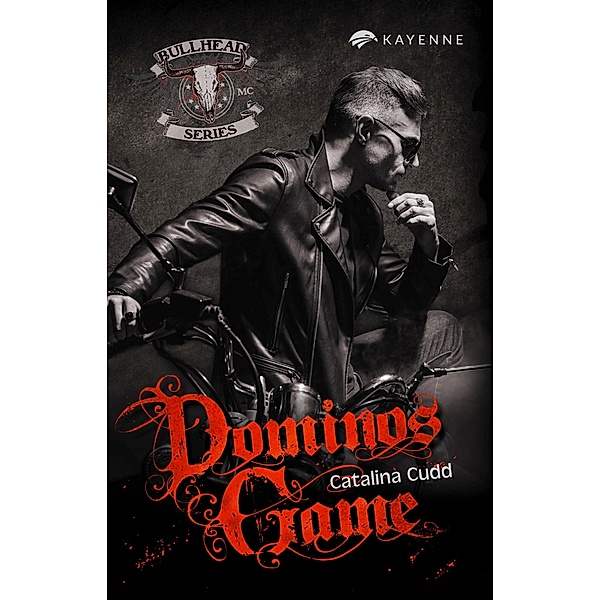 Domino's Game / Bullhead MC-Serie Bd.8, Catalina Cudd
