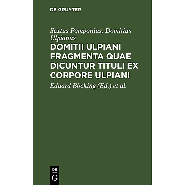 Domitii Ulpiani fragmenta quae dicuntur tituli ex corpore Ulpiani, Sextus Pomponius, Domitius Ulpianus