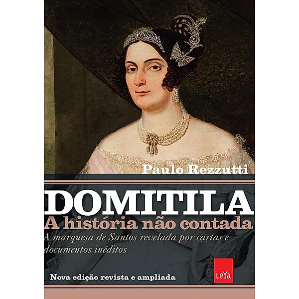 Domitila - A história não contada / A história não contada, Paulo Rezzutti