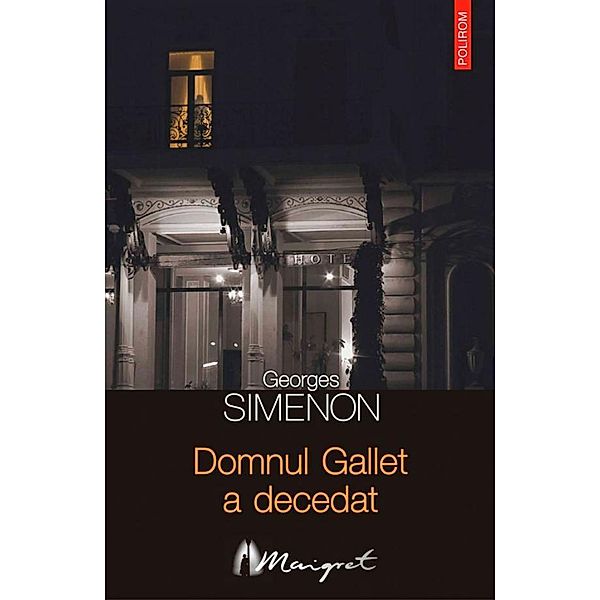 Domnul Gallet a decedat / Seria Maigret, Georges Simenon