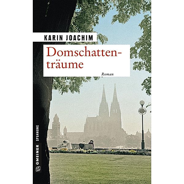 Domschattenträume / Karolina Offermann Bd.1, Karin Joachim