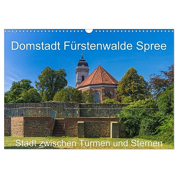 Domstadt Fürstenwalde Spree (Wandkalender 2024 DIN A3 quer), CALVENDO Monatskalender, ReDi Fotografie