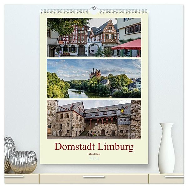 Domstadt Limburg (hochwertiger Premium Wandkalender 2024 DIN A2 hoch), Kunstdruck in Hochglanz, Erhard Hess