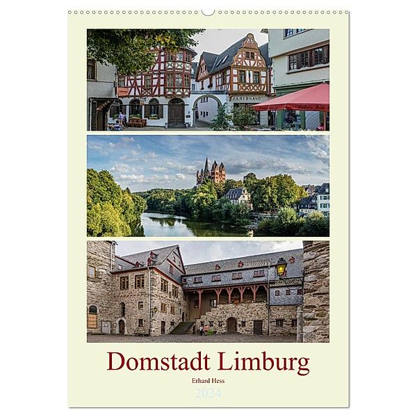Domstadt Limburg (Wandkalender 2024 DIN A2 hoch), CALVENDO Monatskalender, Erhard Hess