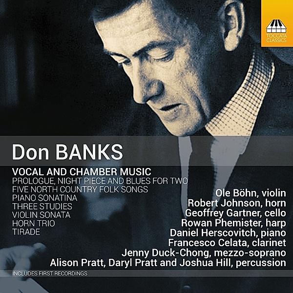 Don Banks: Vocal And Chamber Music, Johnson, Böhn, Duck-Chong, Celata