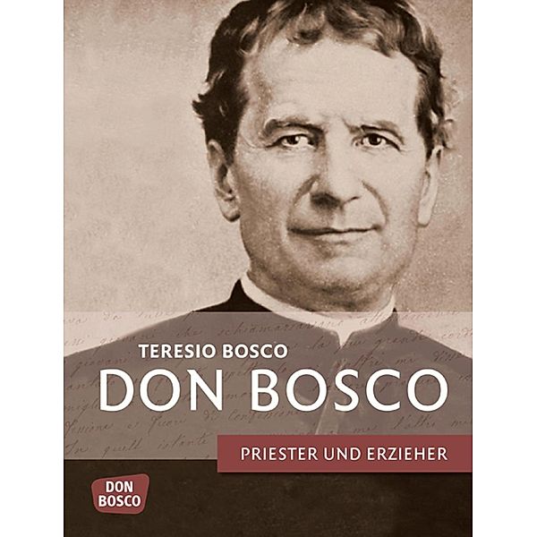 Don Bosco - eBook, Teresio Bosco