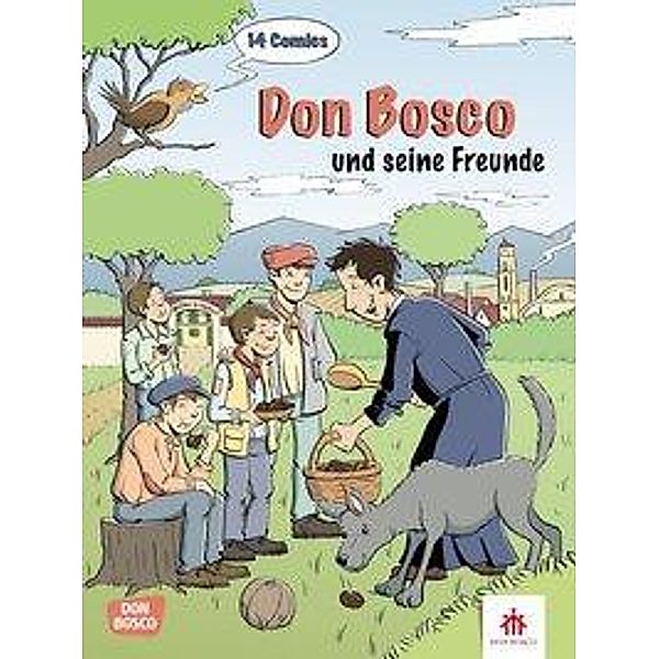 Don Bosco und seine Freunde