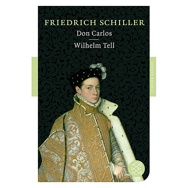 Don Carlos / Wilhelm Tell, Friedrich Schiller