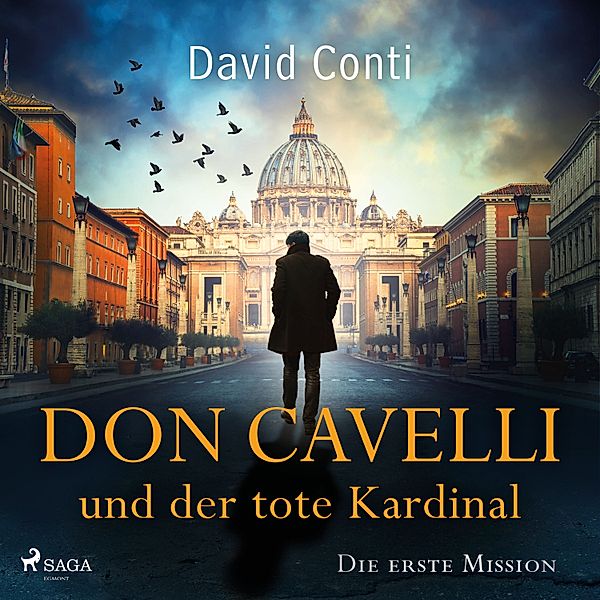Don Cavelli - 1 - Don Cavelli und der tote Kardinal: Die erste Mission, David Conti