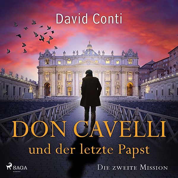 Don Cavelli - 2 - Don Cavelli und der letzte Papst: Die zweite Mission, David Conti