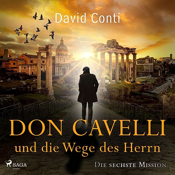 Don Cavelli - 6 - Don Cavelli und die Wege des Herrn: Die sechste Mission, David Conti