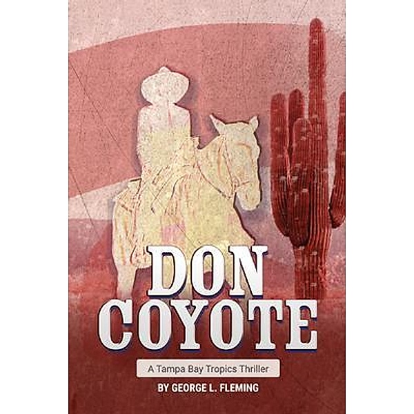 Don Coyote / St Petersburg Press, George L. Fleming