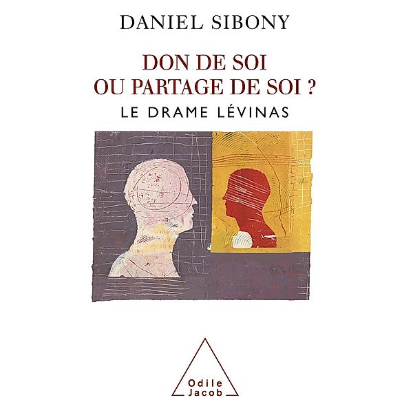 Don de soi ou partage de soi ?, Sibony Daniel Sibony
