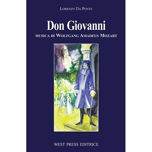 Don Giovanni, Lorenzo da Ponte, Wolfgang Amadeus Mozart