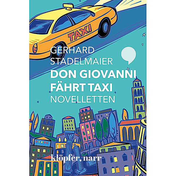 Don Giovanni fährt Taxi. Novelletten; ., Gerhard Stadelmaier