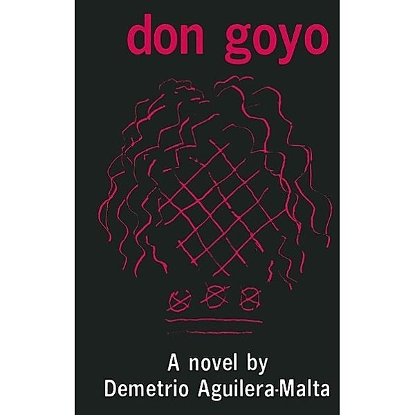 Don Goyo / Contemporary Literature, Demetrio Aguilera-Malta, John Brushwood, Carolyn Brushwood