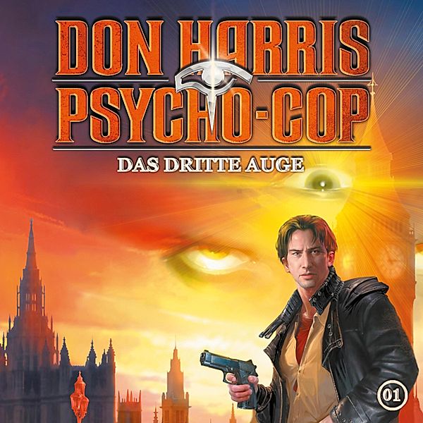 Don Harris - Psycho Cop - 1 - 01: Das dritte Auge, Jason Dark