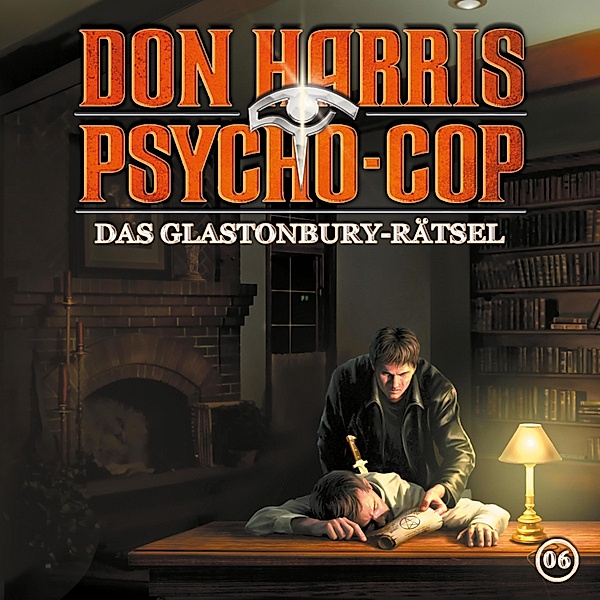 Don Harris - Psycho Cop - 6 - 06: Das Glastonbury-Rätsel, Jason Dark