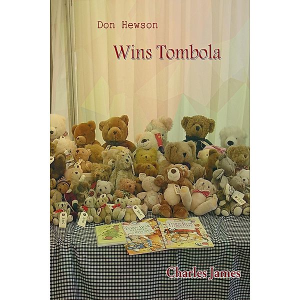 Don Hewson Wins Tombola / Don Hewson, Charles James