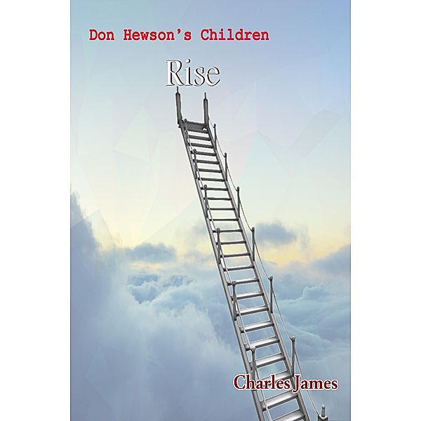 Don Hewson's Children Rise / Don Hewson, Charles James