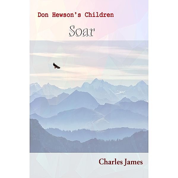 Don Hewson's Children Soar / Don Hewson, Charles James