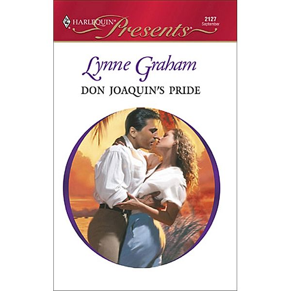 Don Joaquin's Pride, Lynne Graham