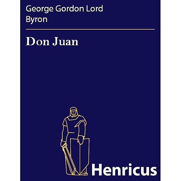 Don Juan, George Gordon Lord Byron