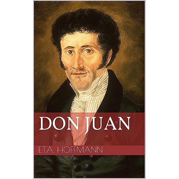 Don Juan, Ernst Theodor Amadeus Hoffmann